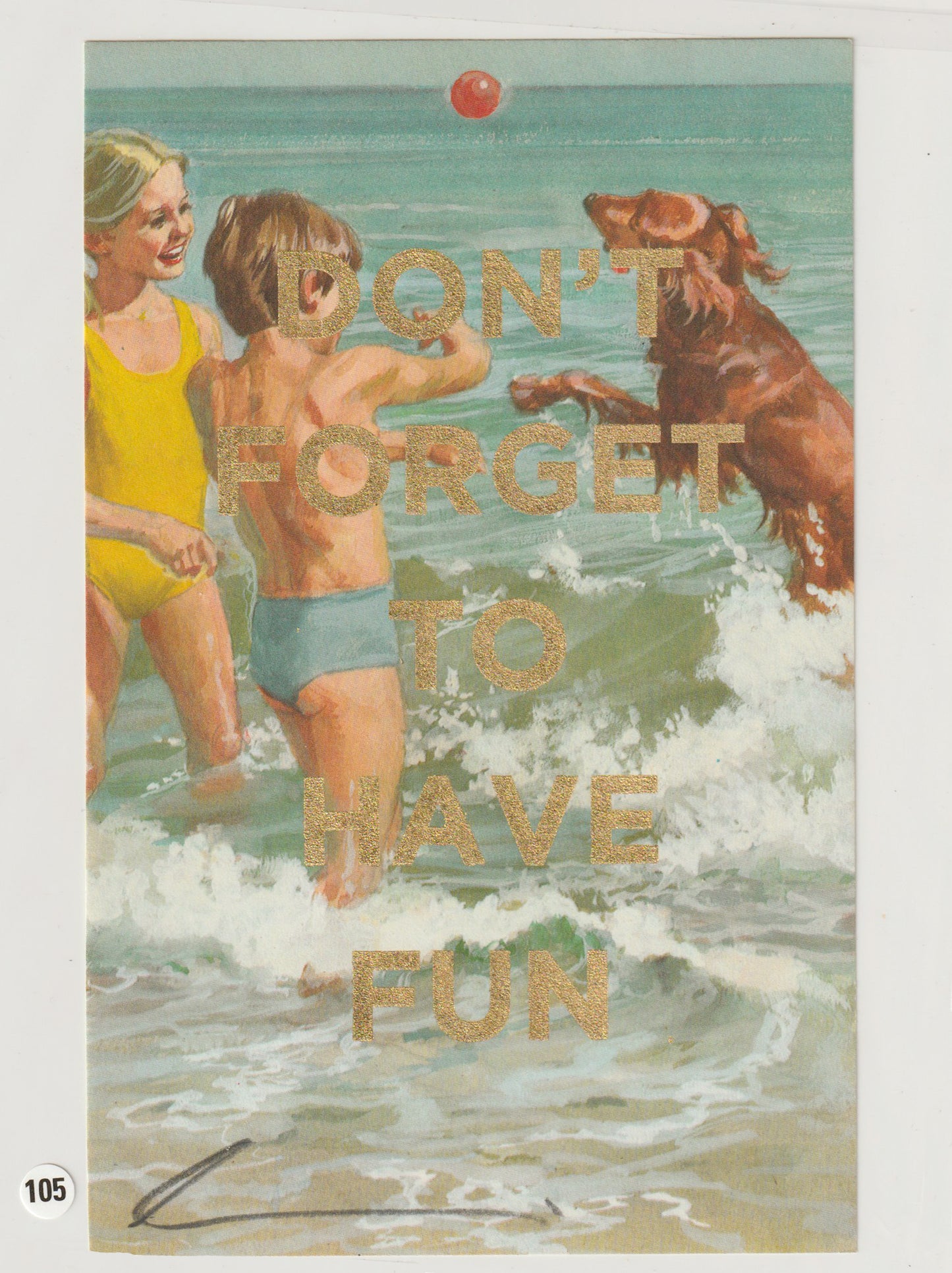 Don't Forget To Have Fun