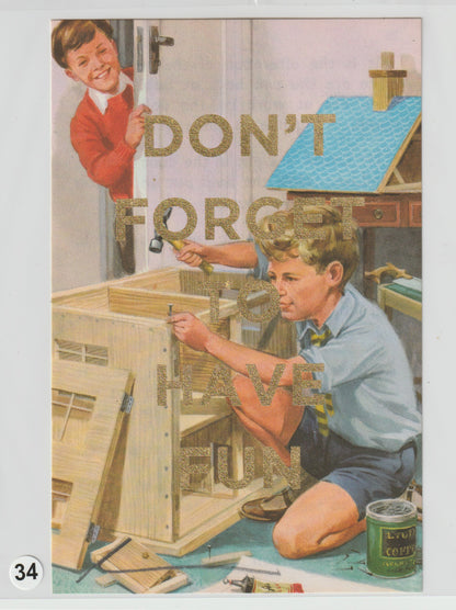Don't Forget To Have Fun