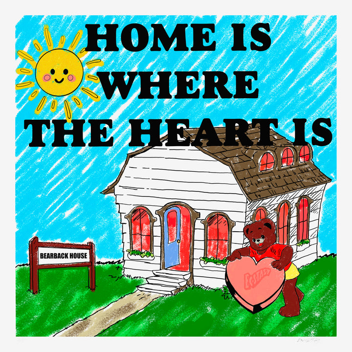 Home Is Where The Heart Is