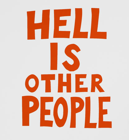 Hell is Other People XL
