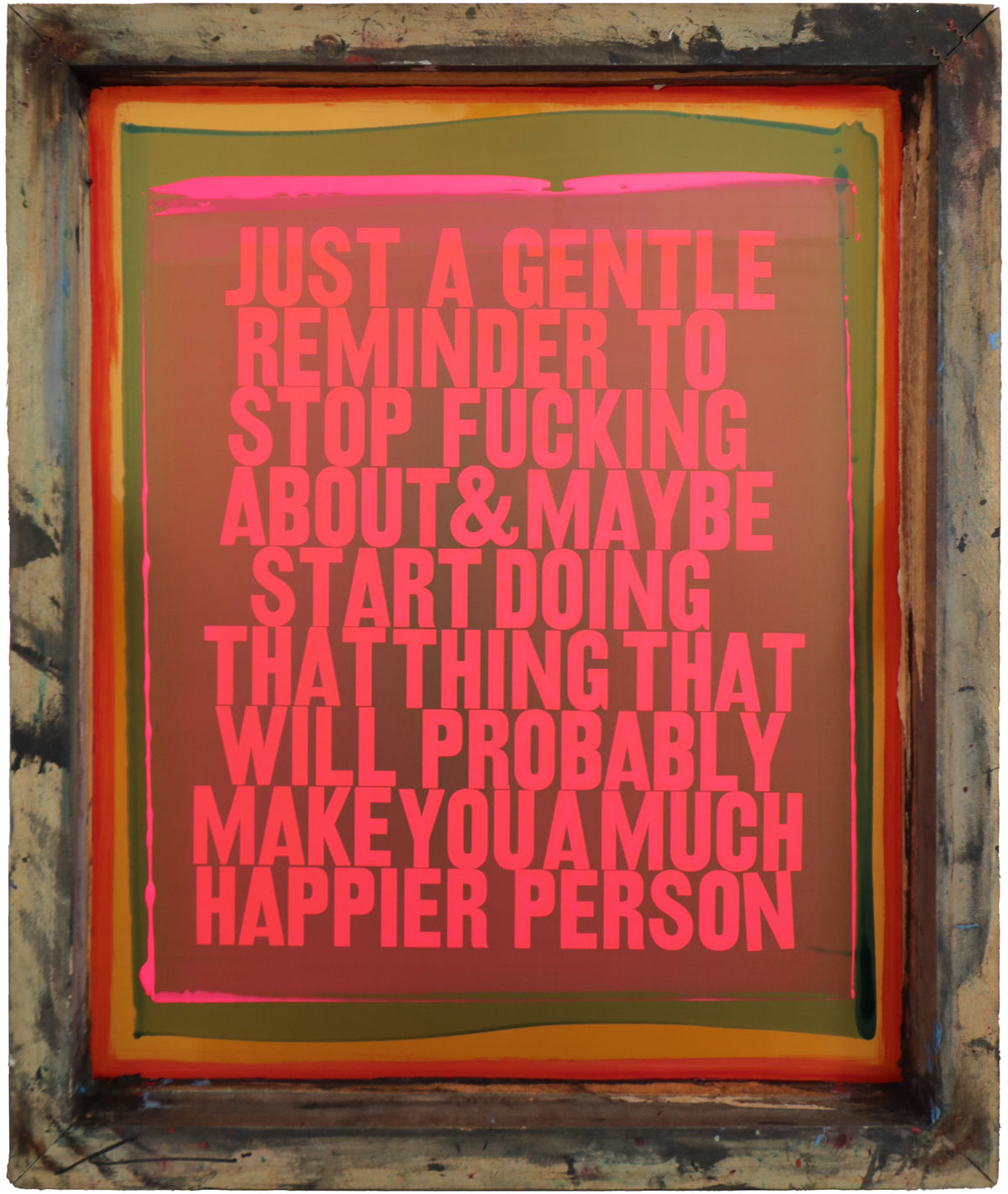 Gentle Reminder (Wooden Screen)