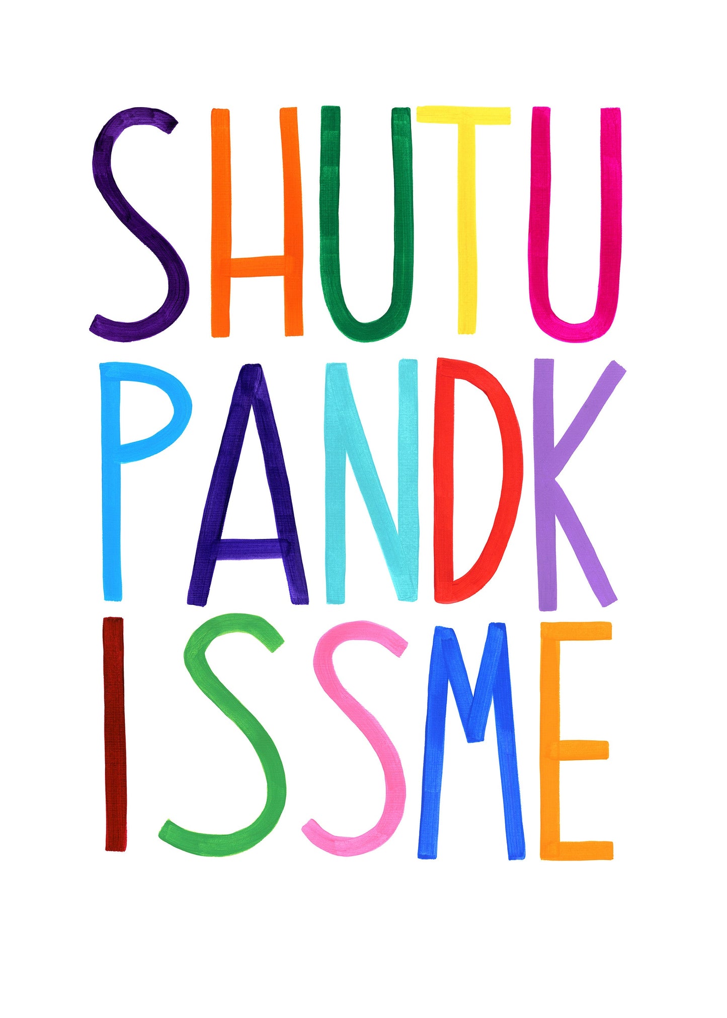 Shut Up and Kiss Me