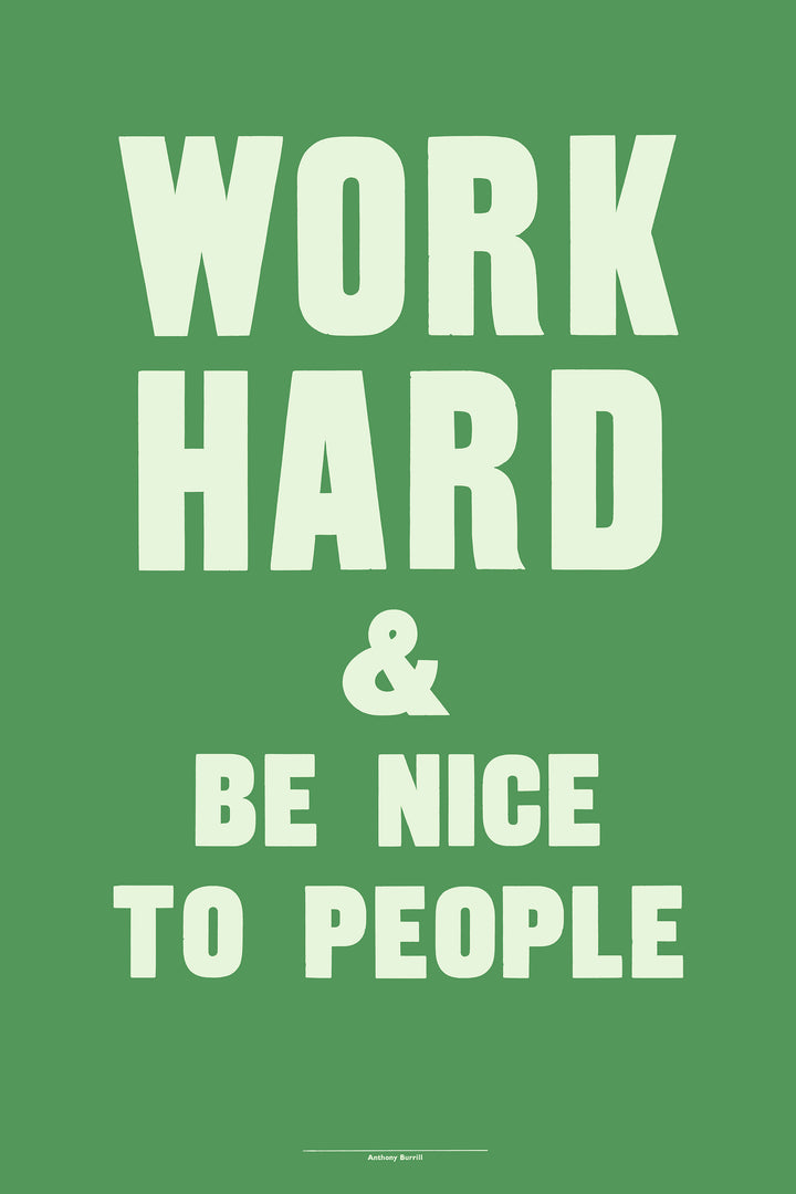 Work Hard & Be Nice to People (Green)