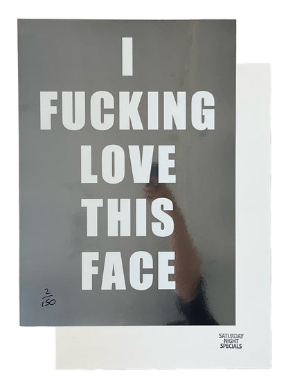 I Fucking Love This Face
