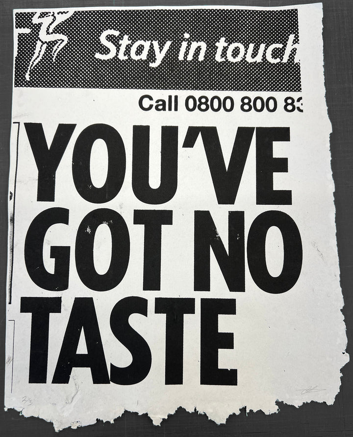 You’ve Got No Taste