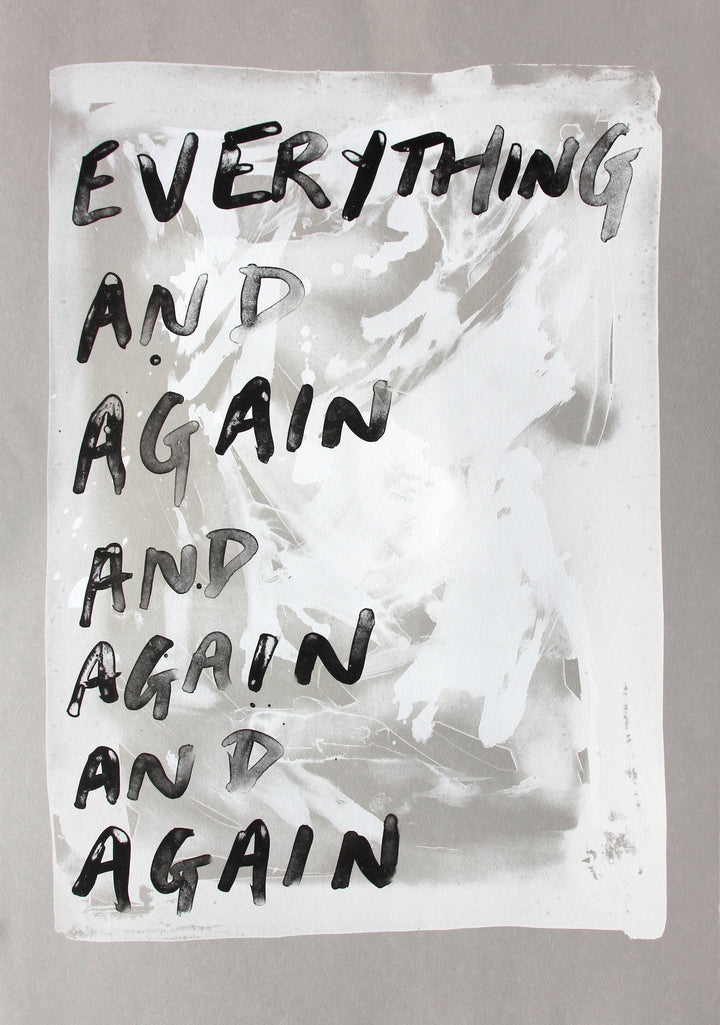 Everything and Again and Again