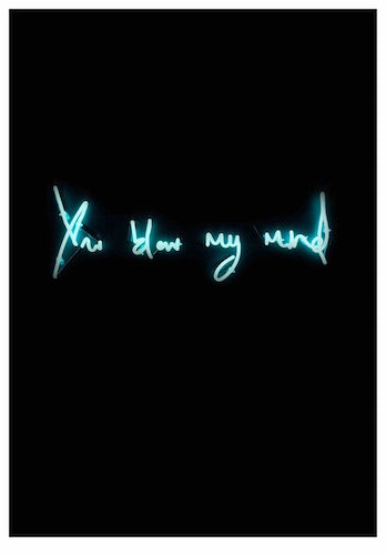 You Blow My Mind (Turquoise)