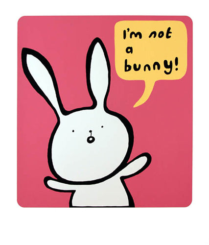 I'm Not A Bunny (Pink)
