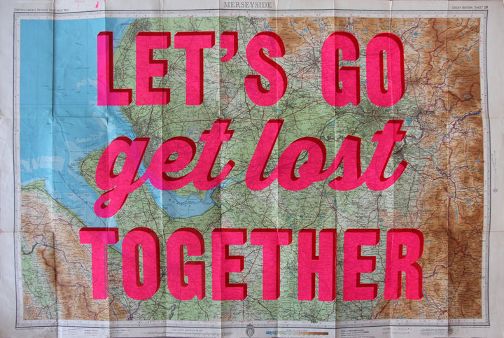 Let's Go Get Lost Together