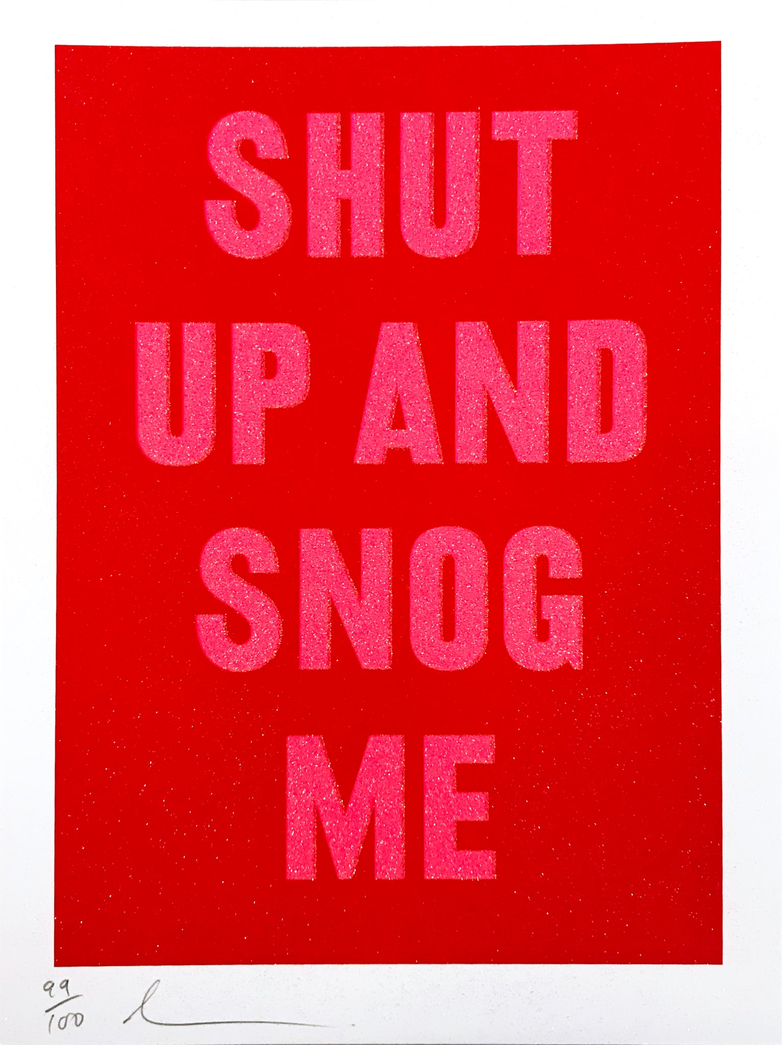 Shut Up And Snog Me (Red)