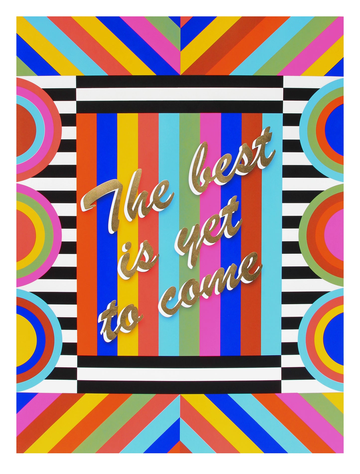 The Best is Yet to Come