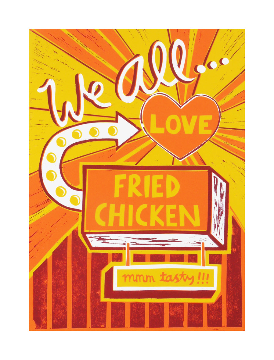 We All Love Fried Chicken