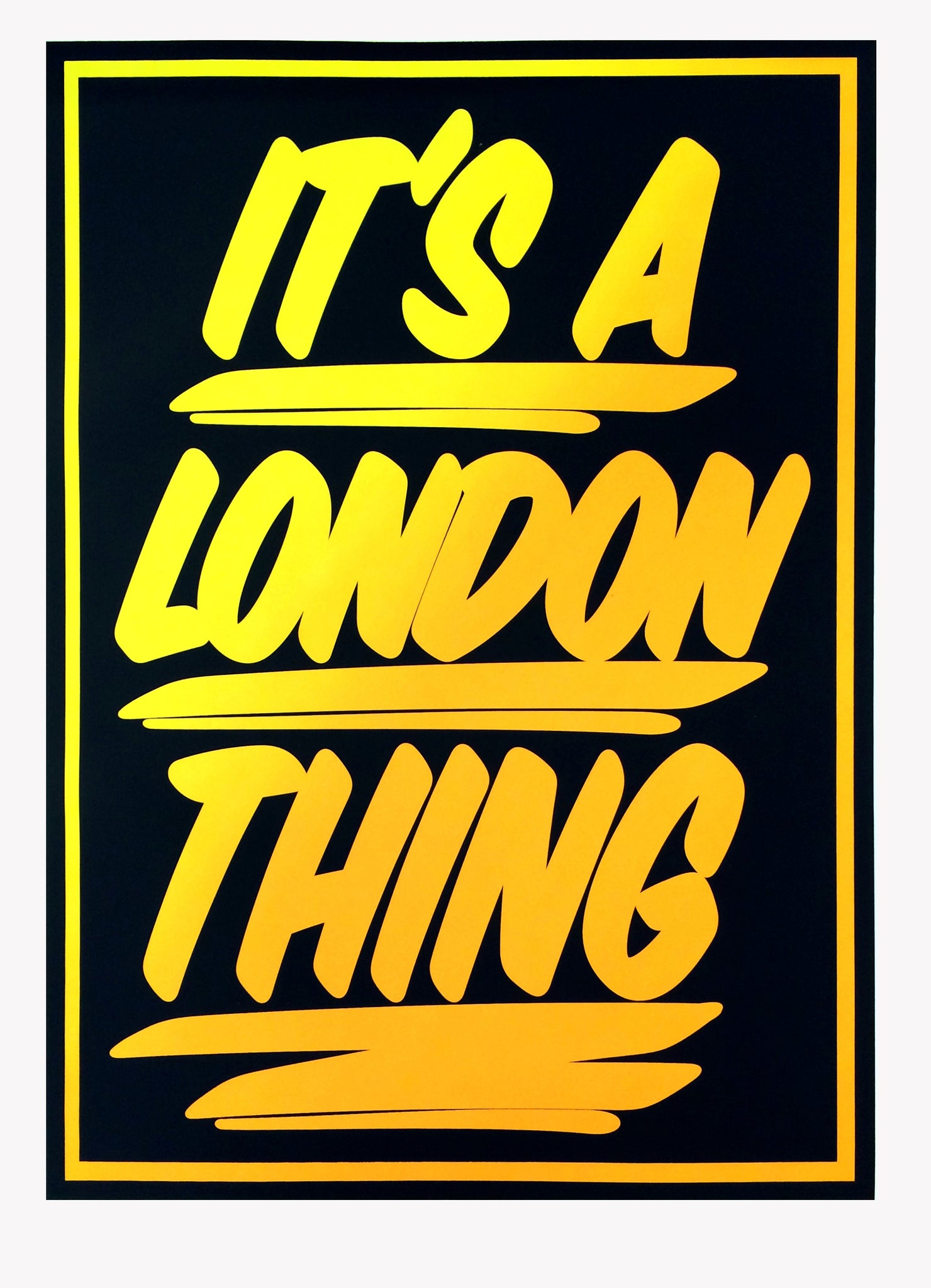 It's A London Thing (Yellow)