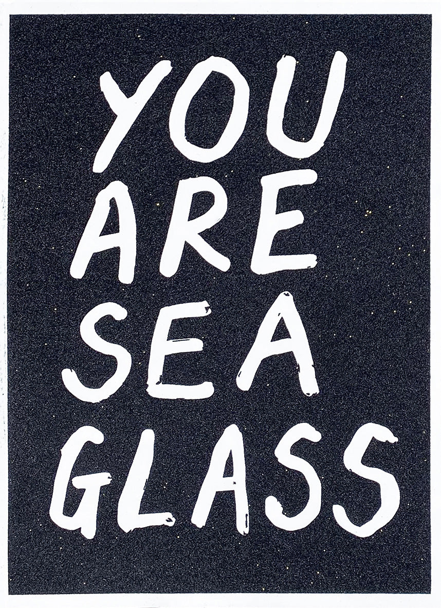 You Are Sea Glass - Glitter (Black)