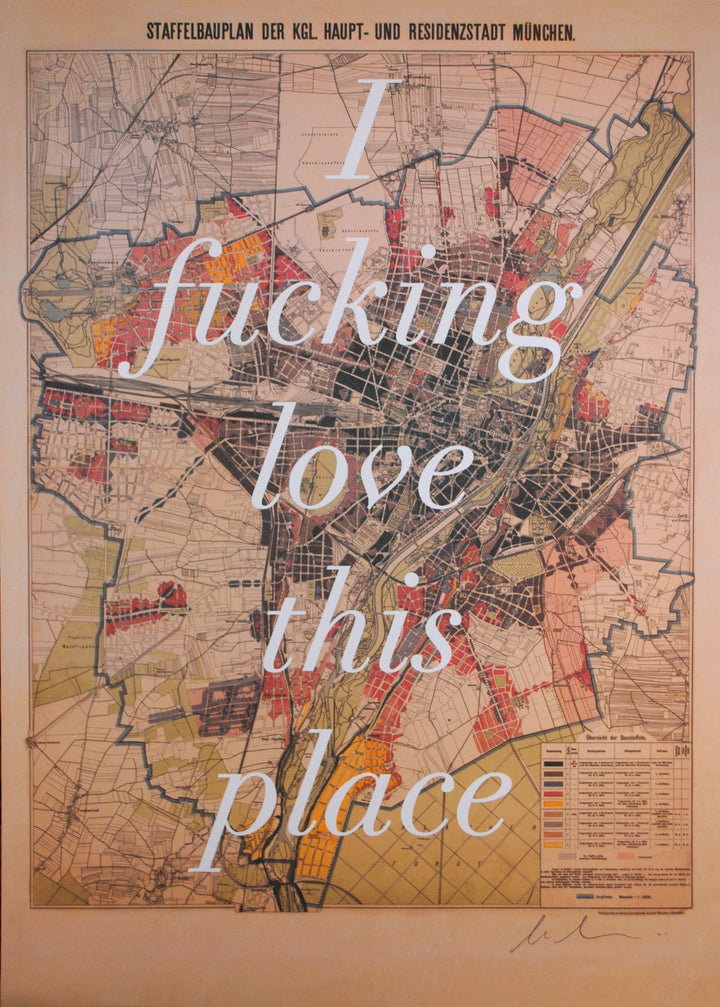 I Fucking Love This Place (Munich)